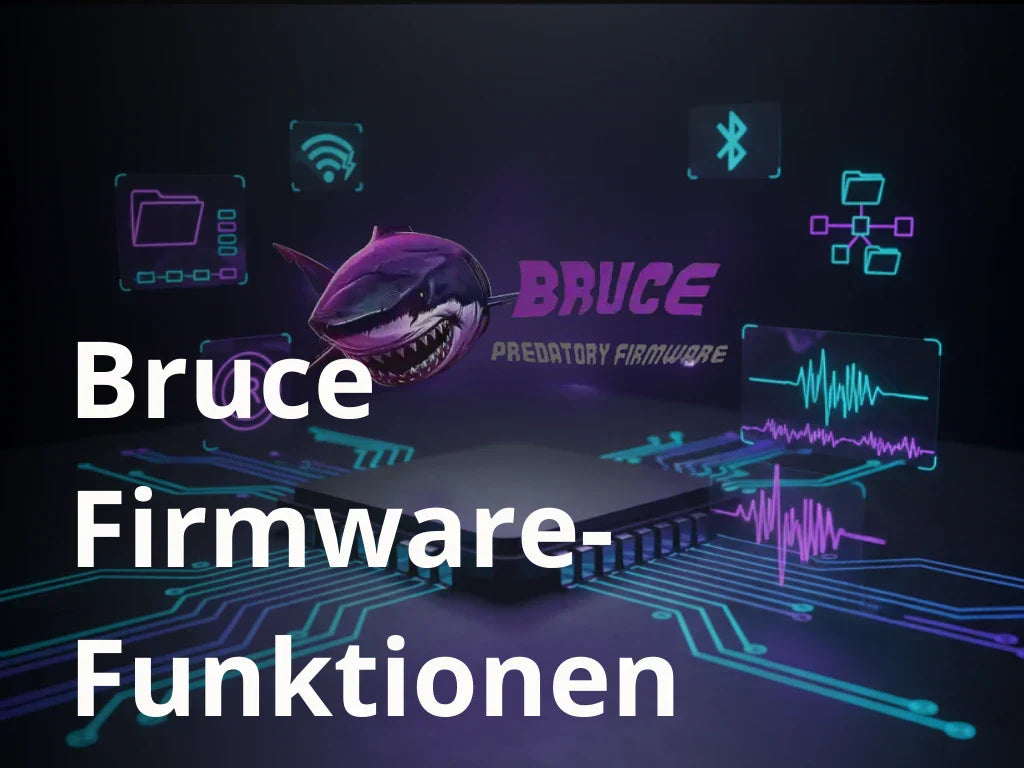 Bruce Firmware ESP32: Das "Schweizer Taschenmesser" für Funk-Analyse